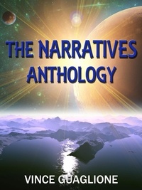  Vince Guaglione - The Narratives: Anthology - The Narratives, #5.
