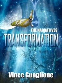  Vince Guaglione - The Narratives: Transformation - The Narratives, #6.