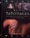 Tatouages. Techniques anciennes & modernes & leurs symboliques 5e édition