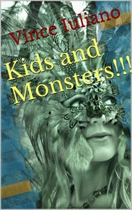 Kids and Monsters!