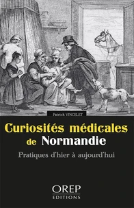 Curiosités médicales de Normandie