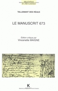 Vincenette Maigne et Gédéon Tallemant des Réaux - .