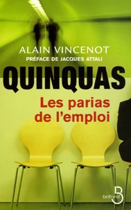 Quinquas, les parias de l'emploi