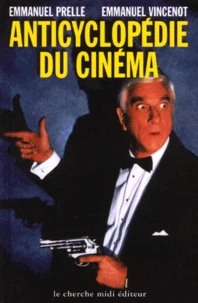 Anticyclopedie Du Cinema