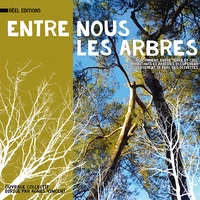 Entre nous les arbres