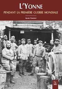L'Yonne pendant la première guerre mondiale