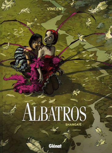  Vincent - Albatros Tome 1 : Shangaïé.