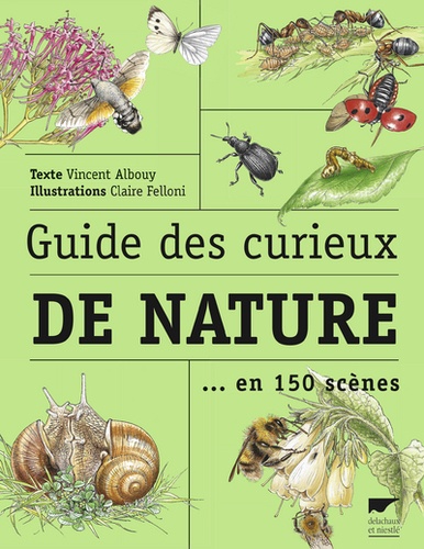 Vincent Albouy et Claire Felloni - Guide des curieux de nature.