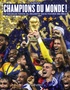 Vincent Alel - Champions du monde ! - La fabuleuse histoire du deuxième sacre mondial des Bleus.