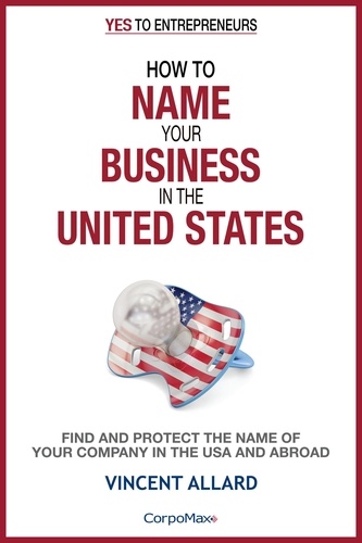  Vincent Allard - How to Name Your Business in the United States - Yes to Entrepreneurs ®, #2.