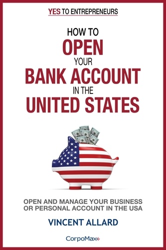  Vincent Allard - How to Open Your Bank Account in the United States - Yes to Entrepreneurs ®, #3.
