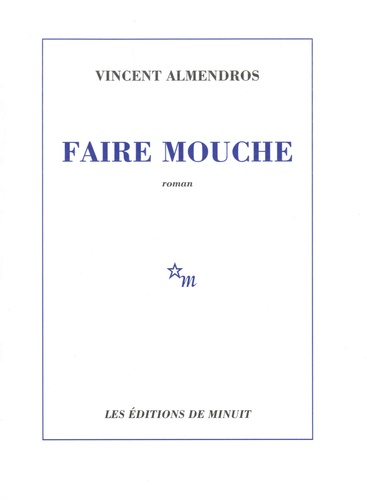 Faire mouche - Occasion