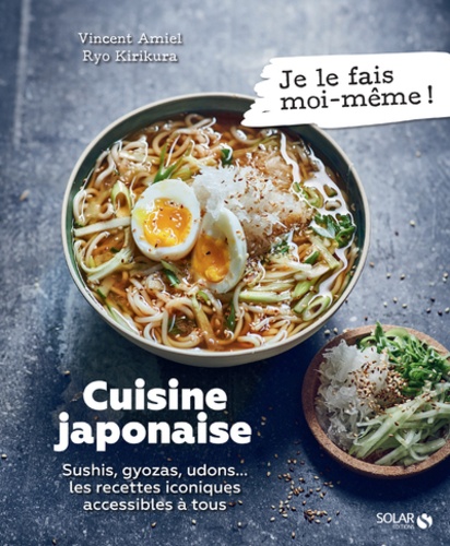 Cuisine japonaise. Sushi, gyozas, udons... les recettes iconiques accessiblies à tous