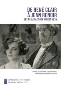 Téléchargements gratuits de livres sur ipad De René Clair à Jean Renoir - Les réalismes des années 1930 in French 9782390701811 par Vincent Amiel, José Moure, Massimo Olivero