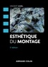 Vincent Amiel - Esthétique du montage - 5e éd..