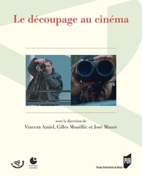 Vincent Amiel et Gilles Mouëllic - Le découpage au cinéma.