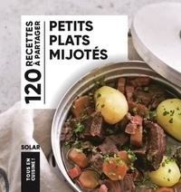 Vincent Amiel et Véronique Liégeois - Petits plats mijotés.