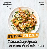 Plats sains préparés en moins de 10 min