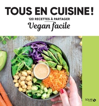 Vincent Amiel - Vegan facile - 120 recettes à partager.