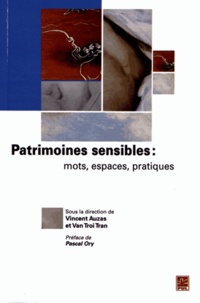 Vincent Auzas et Van Troi Tran - Patrimoines sensibles : mots, espaces, pratiques.