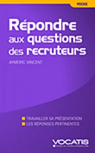 Répondre aux questions des recruteurs
