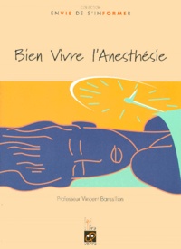 Vincent Banssillon - Bien vivre l'anesthésie.