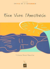 Bien vivre l'anesthésie