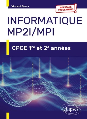 Informatique MP2I/MPI. CPGE 1re et 2e années  Edition 2021
