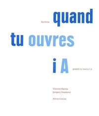 Livres à télécharger gratuitement isbn no BarDem  - Quand tu ouvres iA par Vincent Barras, Jacques Demierre 