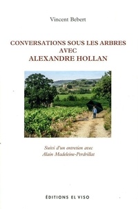 Téléchargez-le gratuitement en format pdf Conversations avec Alexandre Hollan (Litterature Francaise) par Vincent Bebert 9788412787764 iBook PDB