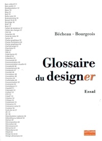 Vincent Bécheau et Marie-Laure Bourgeois - Glossaire du designer.