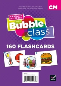 Vincent Beckmann et Laurent Héron - L'anglais à l'école avec Bubble class CM - 160 flashcards.