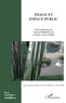 Vincent Berdoulay et Paulo Costa Gomes - Géographie et Cultures N° 73, printemps 201 : Image et espace public.