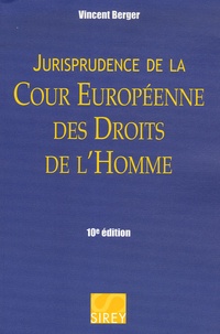 Vincent Berger - Jurisprudence de la Cour Européenne des Droits de l'Homme.