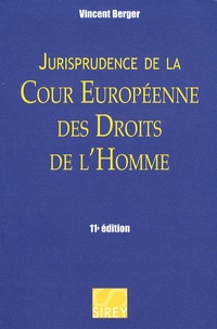 Vincent Berger - Jurisprudence de la Cour Européenne des Droits de l'Homme.