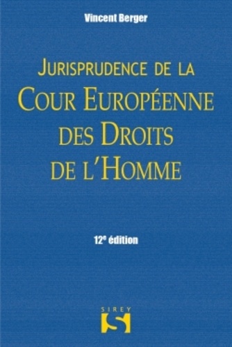 Vincent Berger - Jurisprudence de la cour européenne des droits de l'homme.