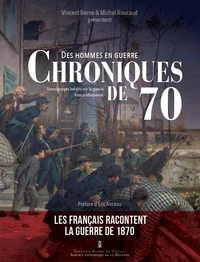 Des hommes en guerre : Chroniques de 70