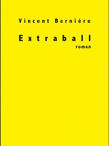 Vincent Bernière - Extraball.