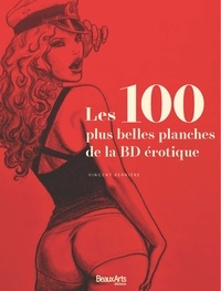 Vincent Bernière - Les 100 plus belles planches de la BD érotique.