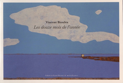 Vincent Bioulès - Les douze mois de l'année.