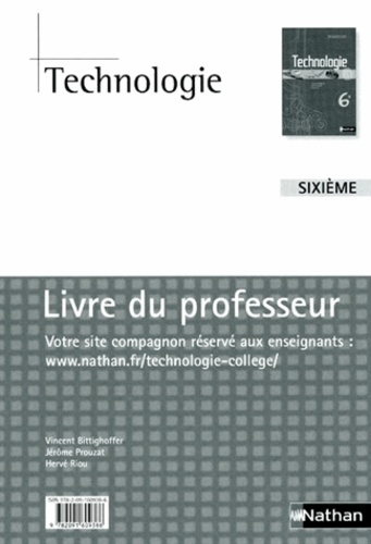 Vincent Bittighoffer et Jérôme Prouzat - Technologie 6e - Livre du professeur.