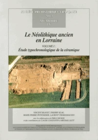 Le Néolithique ancien en Lorraine