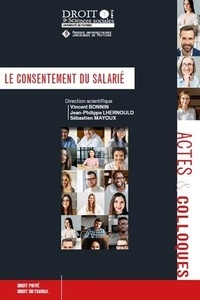 Vincent Bonnin et Jean-Philippe Lhernould - Le consentement du salarié.