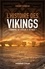 L'histoire des Vikings comme si vous y étiez !