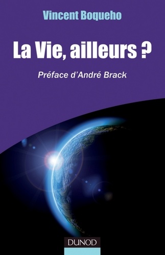 La vie, ailleurs?. Préface d'André Brack