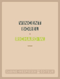 Vincent Borel - Richard W..