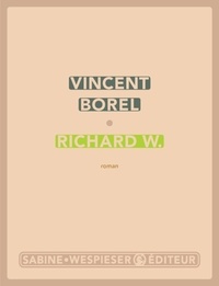 Vincent Borel - Richard W..