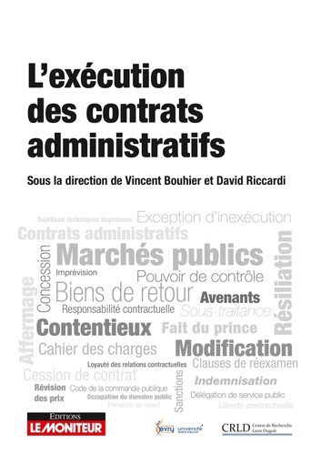 Vincent Bouhier et David Riccardi - L'exécution des contrats administratifs.