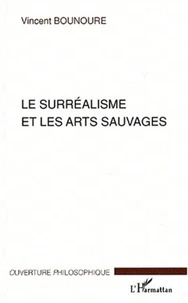 Le surréalisme et les arts sauvages