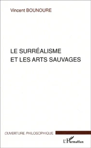Le Surrealisme Et Les Arts Sauvages